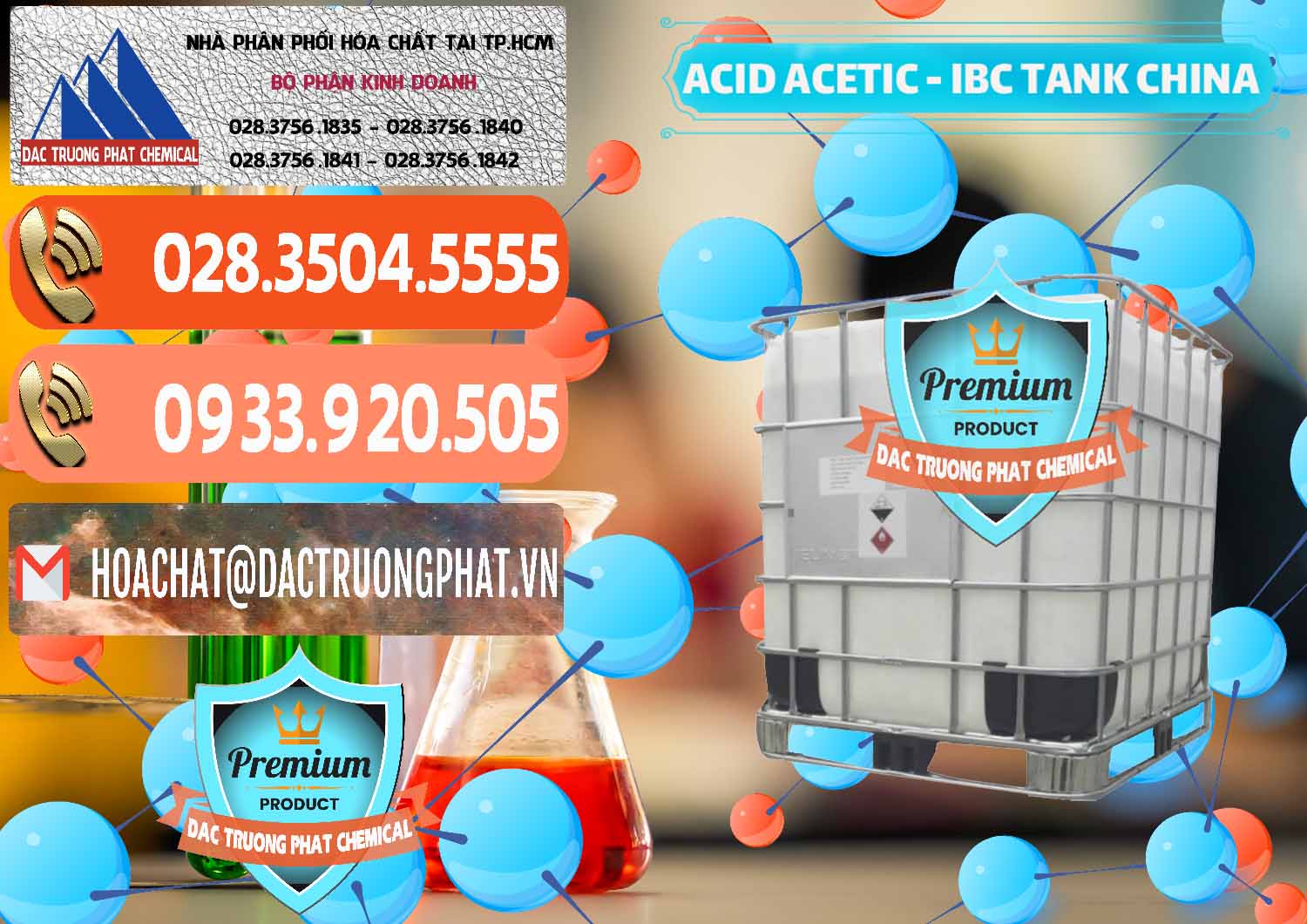 Nơi chuyên nhập khẩu - bán Acetic Acid – Axit Acetic Tank Bồn IBC Trung Quốc China - 0443 - Đơn vị chuyên phân phối _ cung ứng hóa chất tại TP.HCM - hoachatmientay.com
