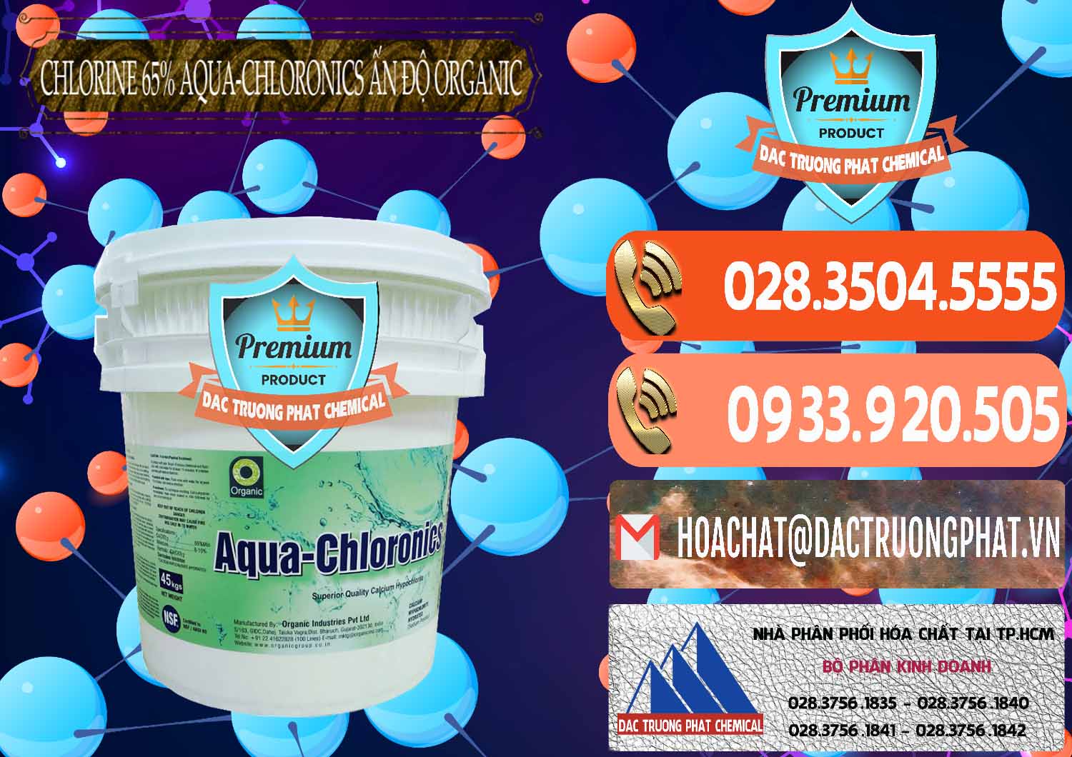 Đơn vị cung cấp và bán Chlorine – Clorin 65% Aqua-Chloronics Ấn Độ Organic India - 0210 - Cung cấp ( phân phối ) hóa chất tại TP.HCM - hoachatmientay.com