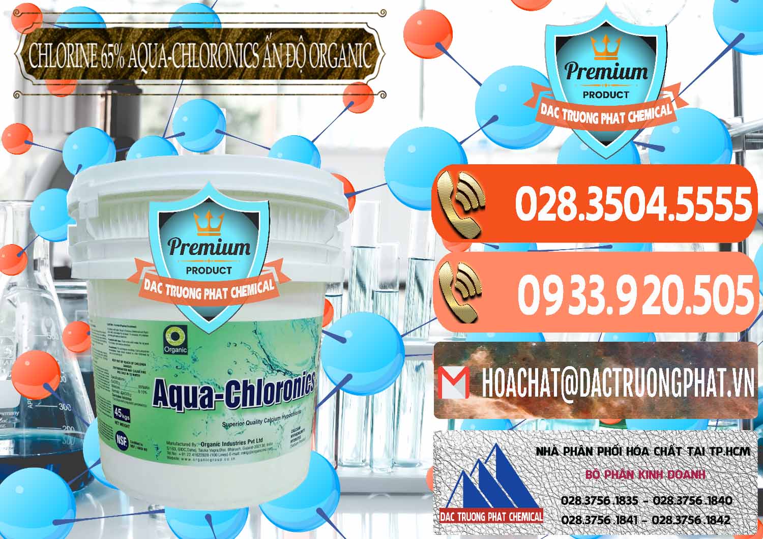 Kinh doanh và bán Chlorine – Clorin 65% Aqua-Chloronics Ấn Độ Organic India - 0210 - Nhà phân phối ( bán ) hóa chất tại TP.HCM - hoachatmientay.com