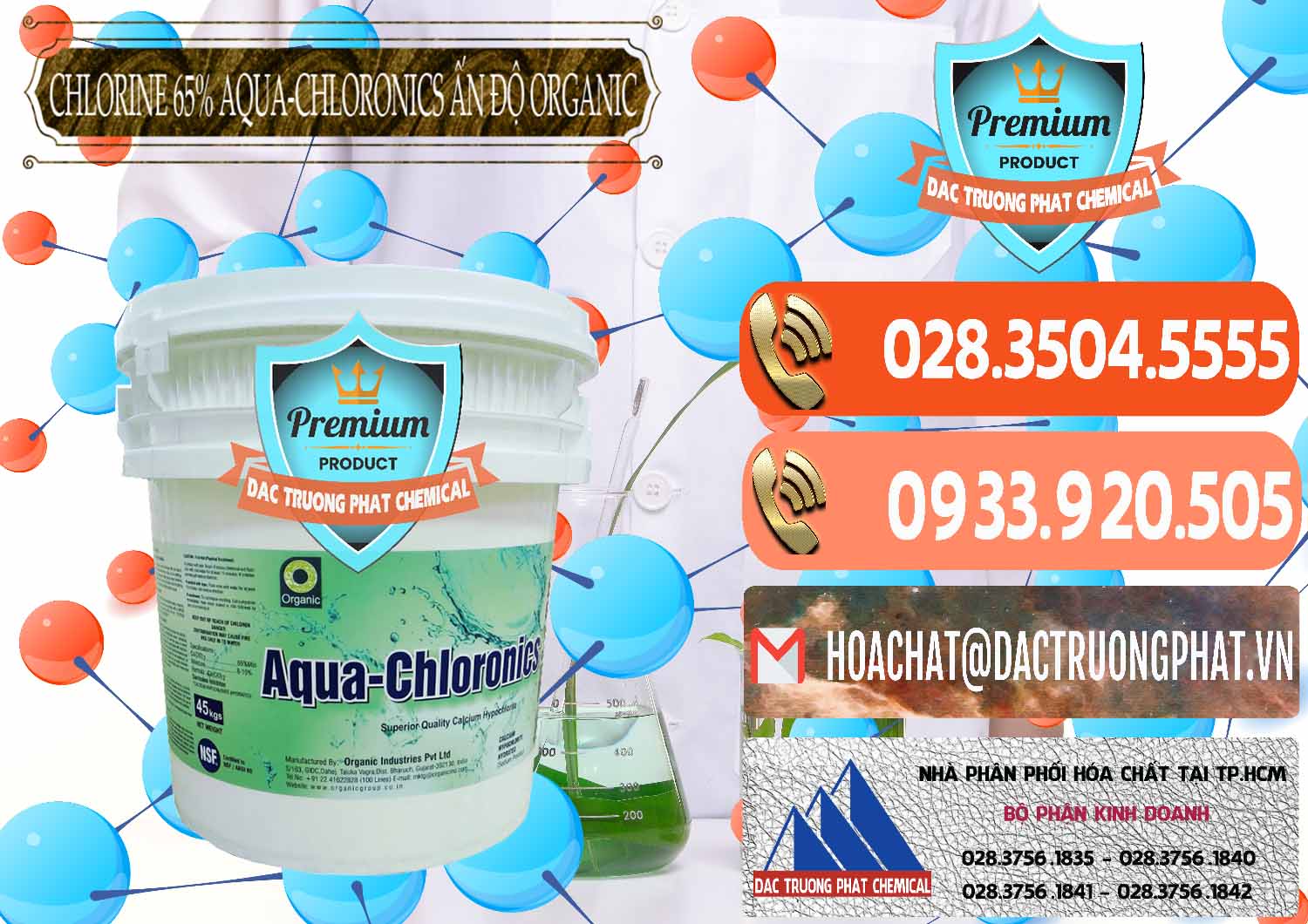 Nhập khẩu và bán Chlorine – Clorin 65% Aqua-Chloronics Ấn Độ Organic India - 0210 - Đơn vị bán & phân phối hóa chất tại TP.HCM - hoachatmientay.com