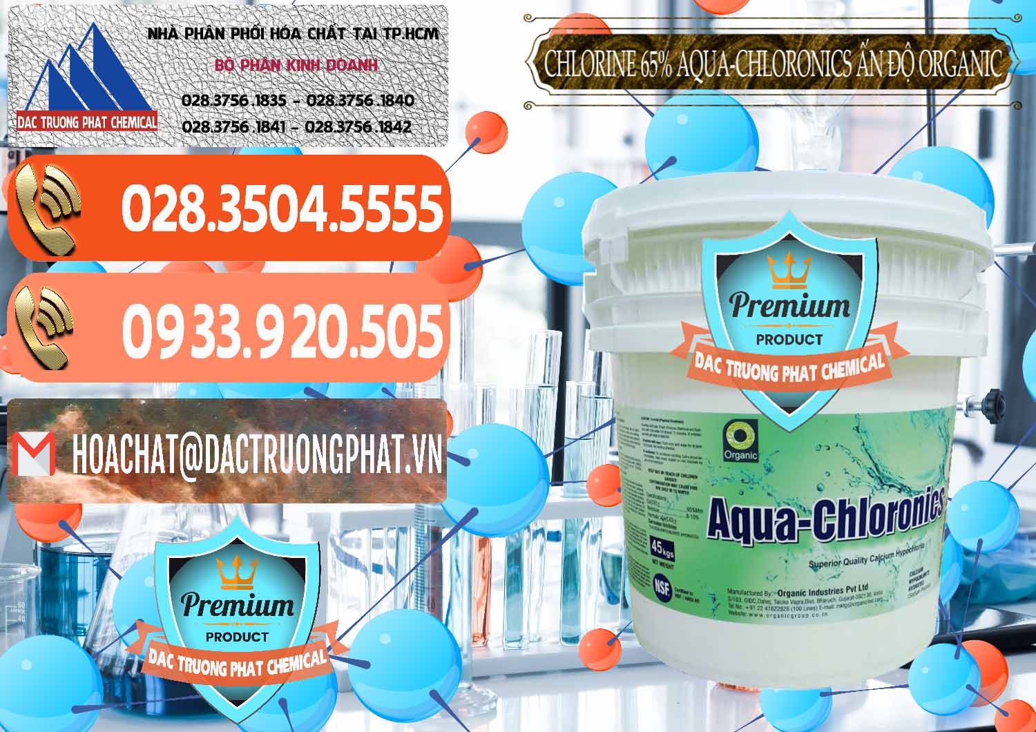 Nơi bán - cung ứng Chlorine – Clorin 65% Aqua-Chloronics Ấn Độ Organic India - 0210 - Cty chuyên nhập khẩu ( phân phối ) hóa chất tại TP.HCM - hoachatmientay.com