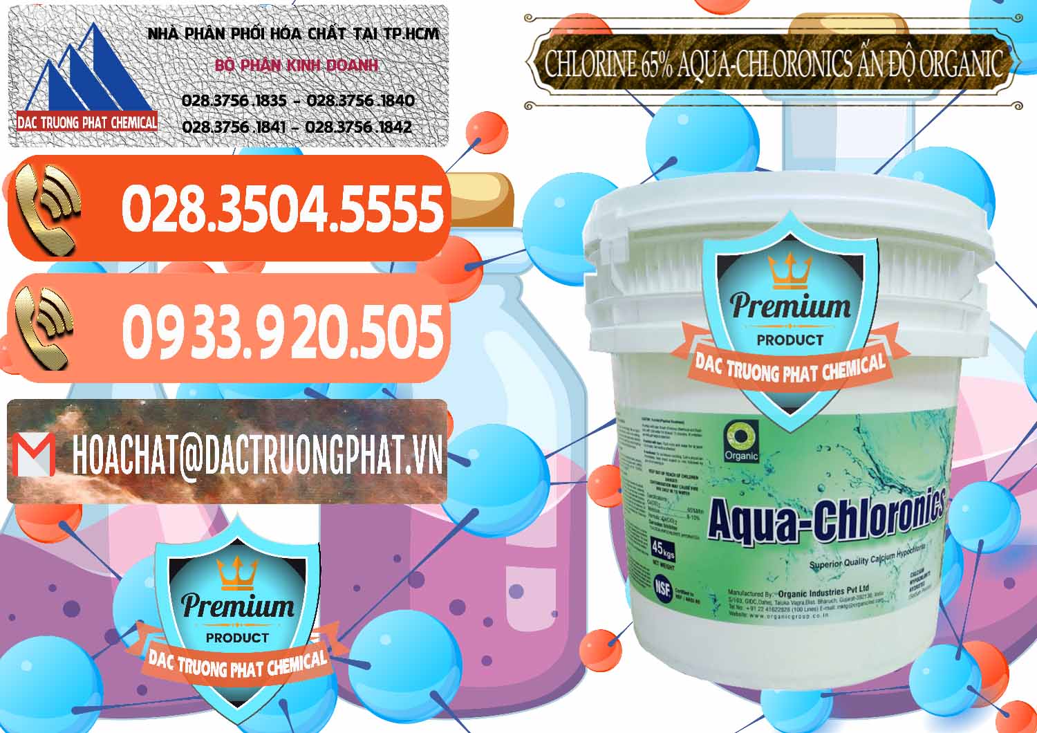 Đơn vị chuyên phân phối & bán Chlorine – Clorin 65% Aqua-Chloronics Ấn Độ Organic India - 0210 - Phân phối _ kinh doanh hóa chất tại TP.HCM - hoachatmientay.com
