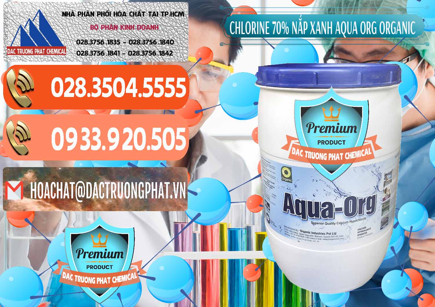 Cty chuyên kinh doanh và bán Chlorine – Clorin 70% Thùng Tròn Nắp Xanh Aqua ORG Organic Ấn Độ India - 0247 - Nhà phân phối và cung ứng hóa chất tại TP.HCM - hoachatmientay.com