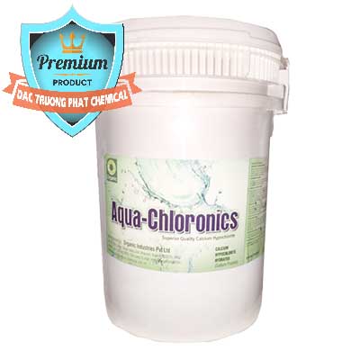 Công ty bán - cung ứng Chlorine – Clorin 70% Aqua-Chloronics Ấn Độ Organic India - 0211 - Phân phối và nhập khẩu hóa chất tại TP.HCM - hoachatmientay.com