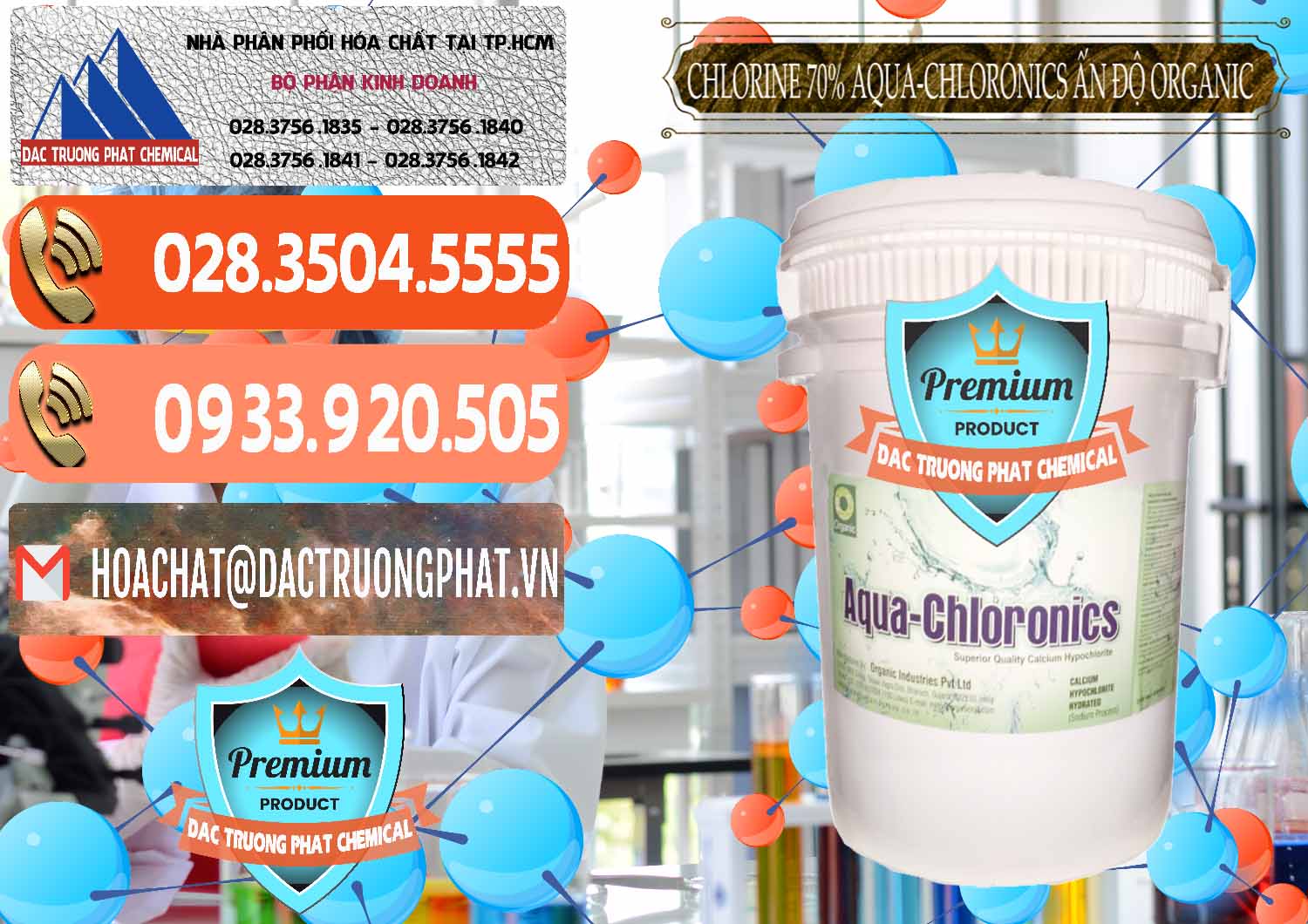 Chuyên cung ứng - bán Chlorine – Clorin 70% Aqua-Chloronics Ấn Độ Organic India - 0211 - Chuyên cung cấp _ kinh doanh hóa chất tại TP.HCM - hoachatmientay.com