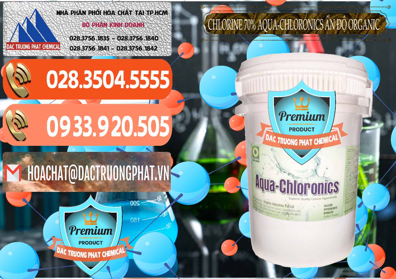 Công ty chuyên phân phối và bán Chlorine – Clorin 70% Aqua-Chloronics Ấn Độ Organic India - 0211 - Công ty cung cấp _ phân phối hóa chất tại TP.HCM - hoachatmientay.com