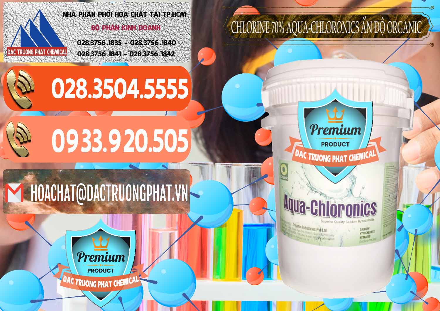 Phân phối & bán Chlorine – Clorin 70% Aqua-Chloronics Ấn Độ Organic India - 0211 - Đơn vị chuyên nhập khẩu & phân phối hóa chất tại TP.HCM - hoachatmientay.com