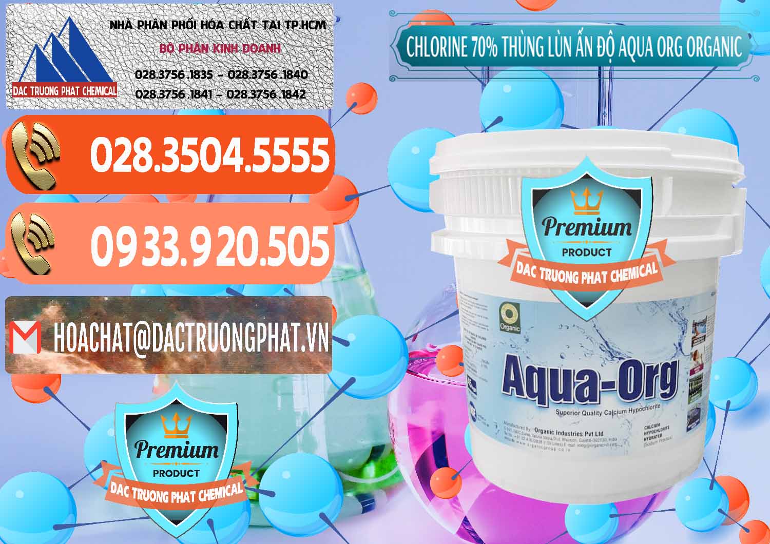 Cty chuyên bán và phân phối Chlorine – Clorin 70% Thùng Lùn Ấn Độ Aqua ORG Organic India - 0212 - Cung cấp và kinh doanh hóa chất tại TP.HCM - hoachatmientay.com