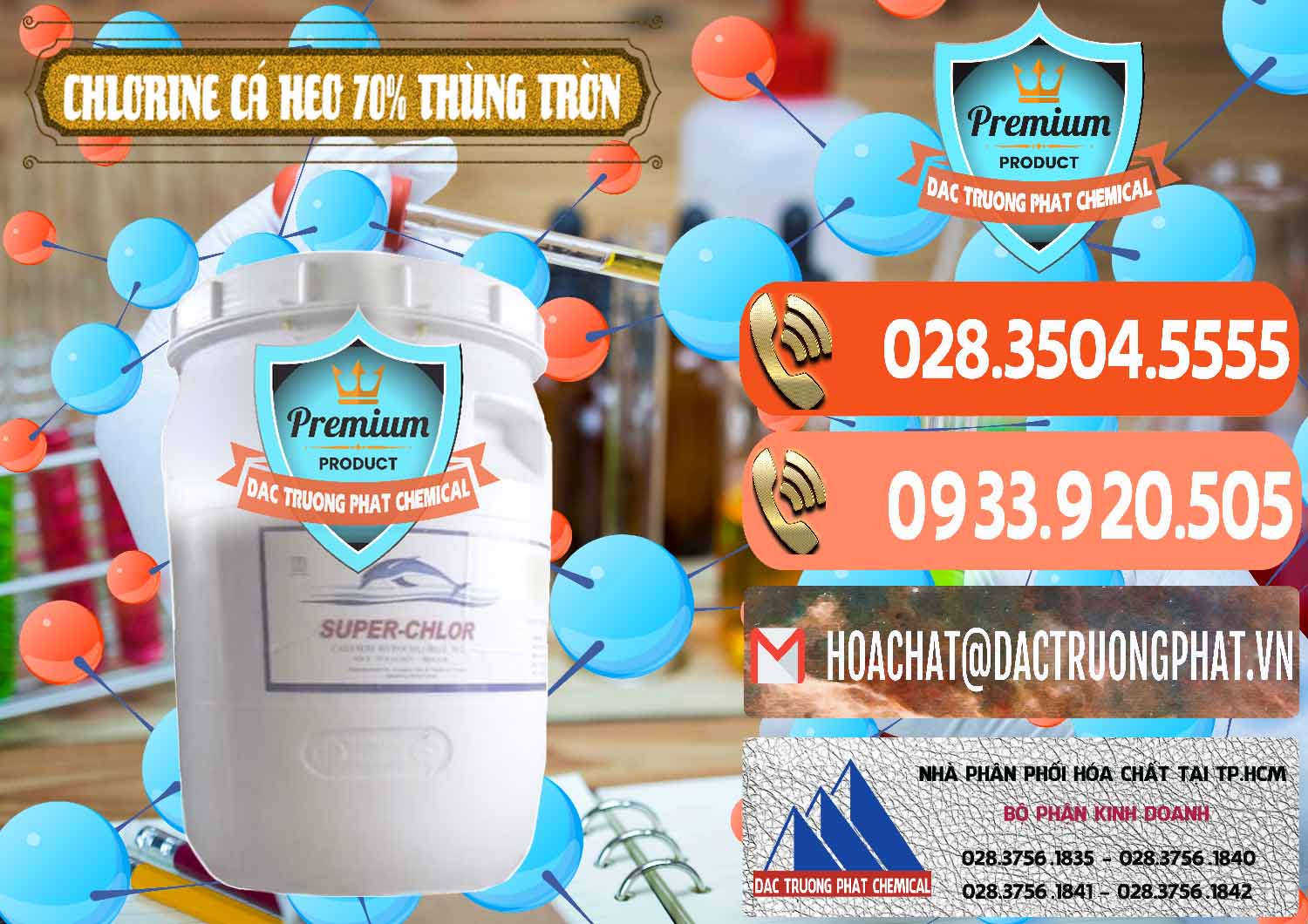 Đơn vị chuyên phân phối & bán Clorin - Chlorine Cá Heo 70% Super Chlor Thùng Tròn Nắp Trắng Trung Quốc China - 0239 - Cty cung cấp ( bán ) hóa chất tại TP.HCM - hoachatmientay.com