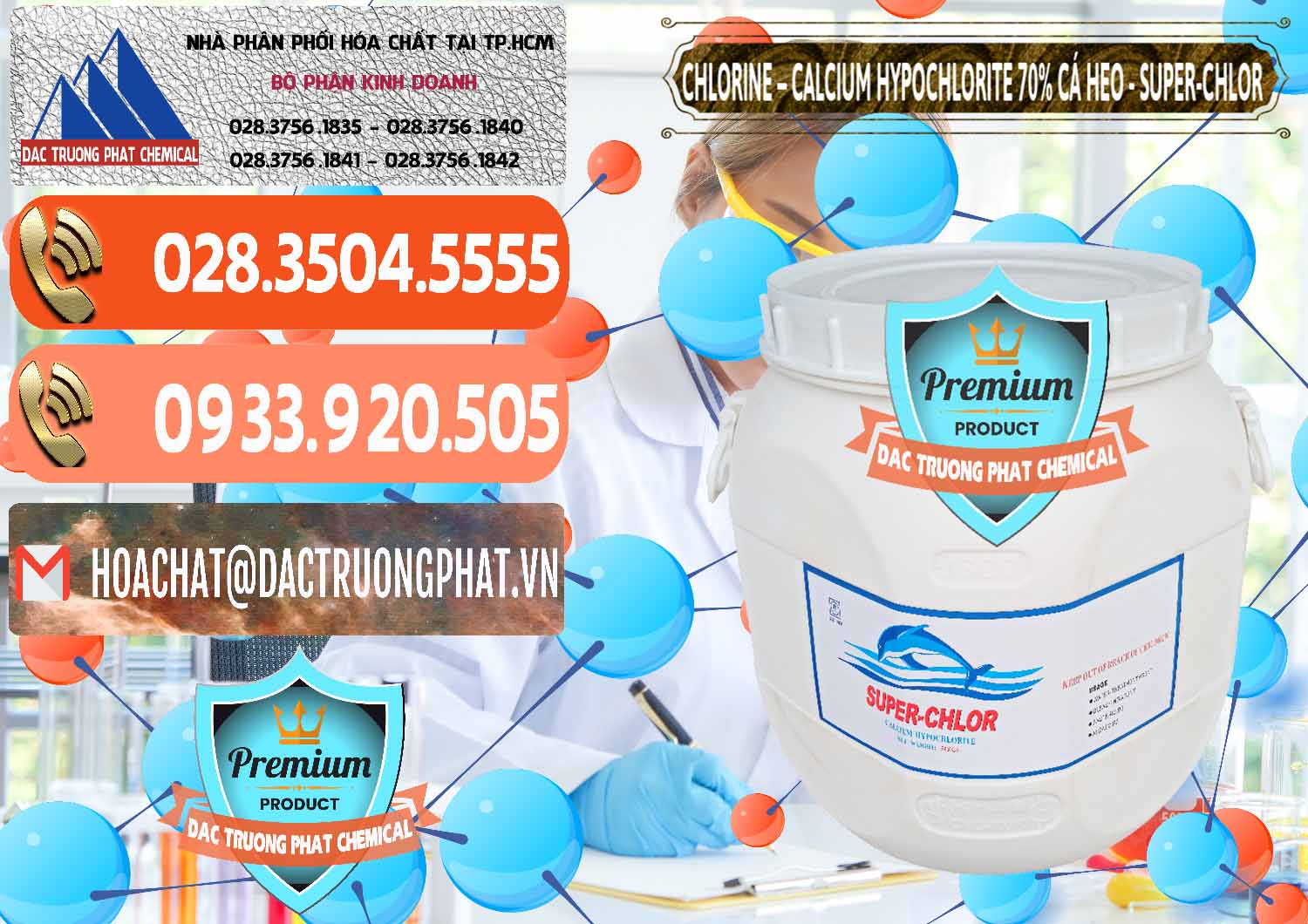 Cty chuyên bán _ cung ứng Clorin - Chlorine Cá Heo 70% Super Chlor Trung Quốc China - 0058 - Đơn vị chuyên cung cấp - kinh doanh hóa chất tại TP.HCM - hoachatmientay.com
