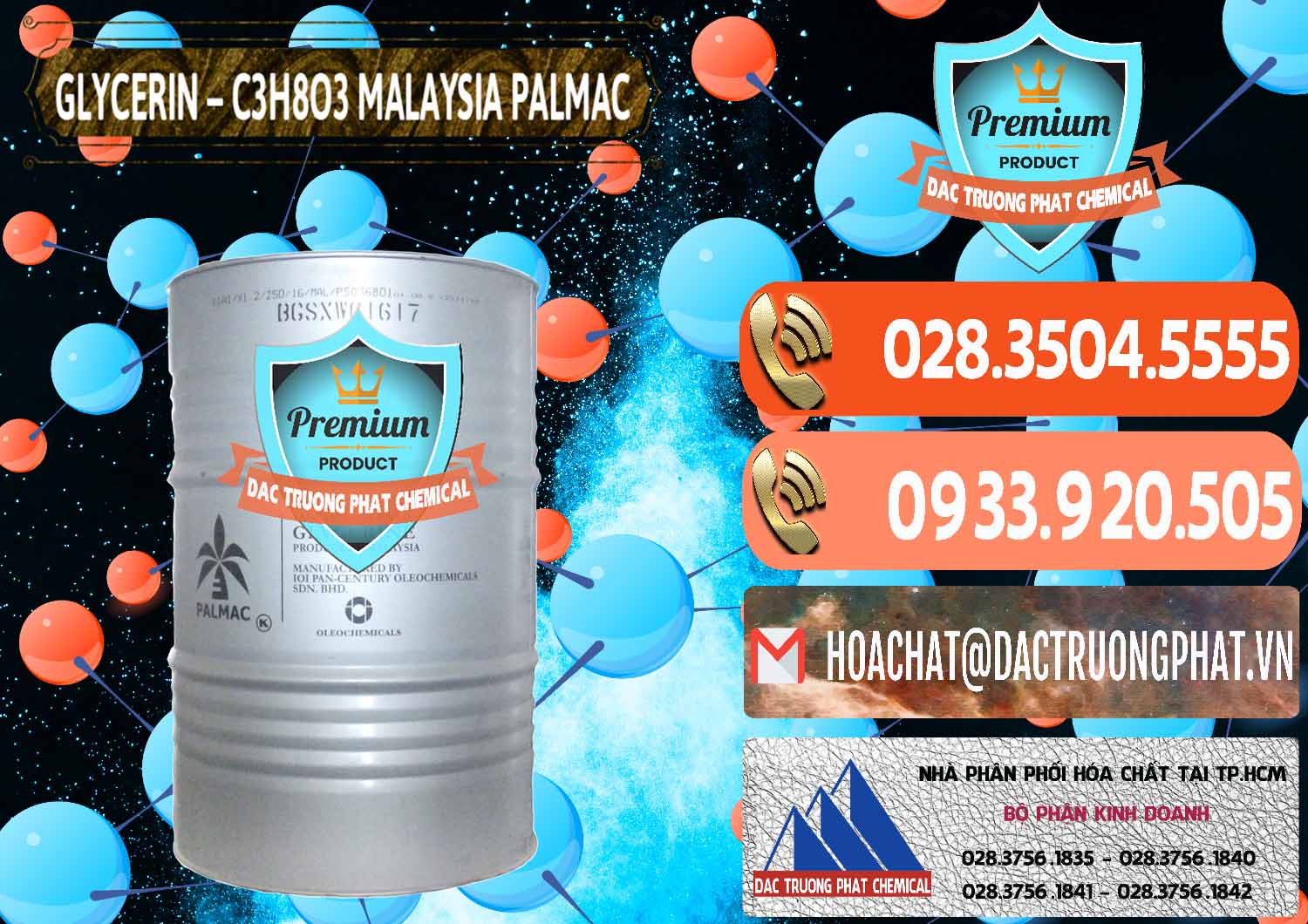 Cty phân phối và bán C3H8O3 Lỏng - Glycerin Dạng Lỏng Malaysia Palmac Chuyên phân phối ( bán ) Glycerin – C3H8O3 99.7% Malaysia Palmac - 0067 - Nơi bán ( phân phối ) hóa chất tại TP.HCM - hoachatmientay.com