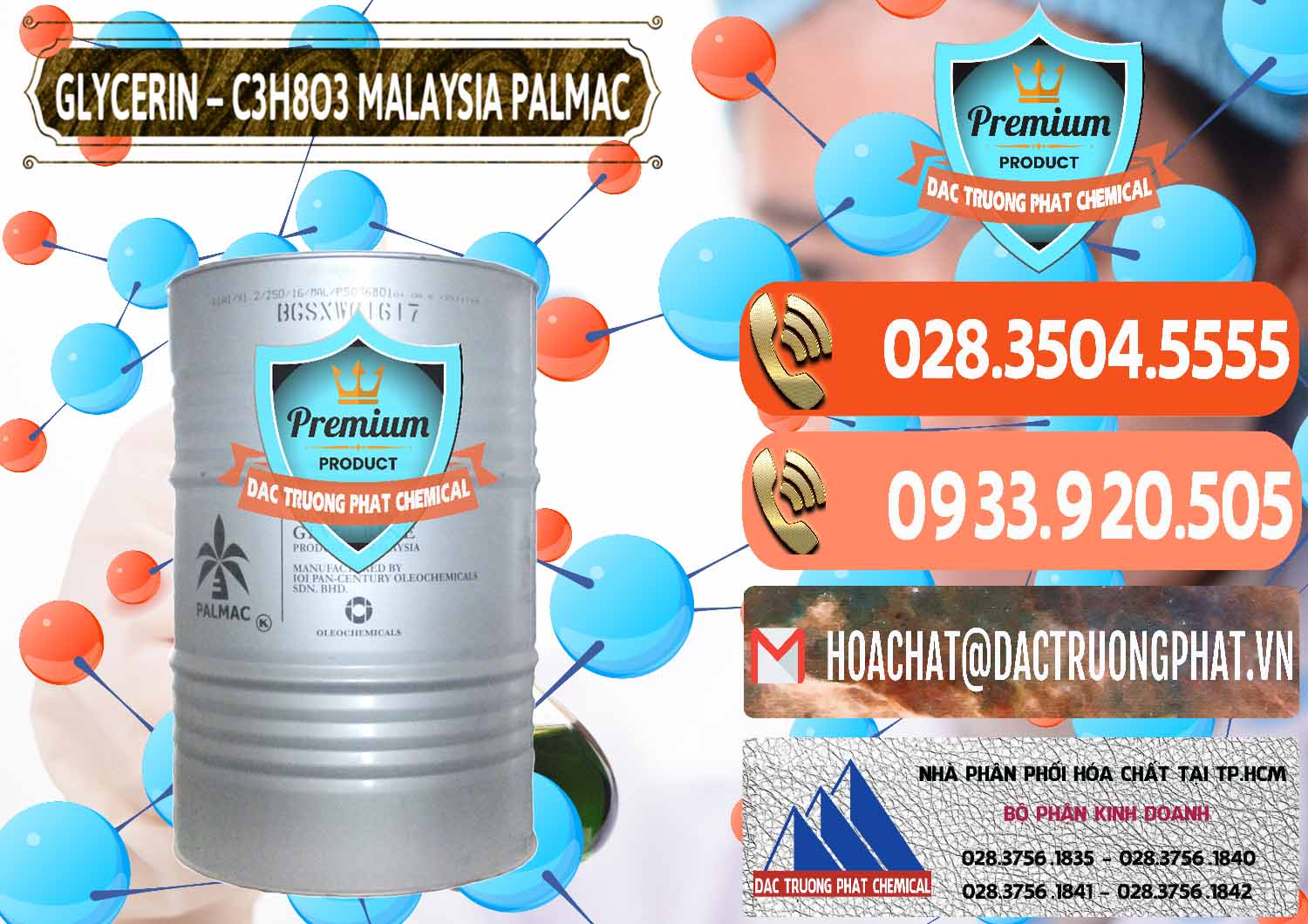 Cty bán \ cung ứng Hóa chất Glyxerine › C3H8O3 Liquid Malaysia Palmac Đơn vị chuyên bán - cung ứng Glycerin – C3H8O3 99.7% Malaysia Palmac - 0067 - Nhập khẩu - phân phối hóa chất tại TP.HCM - hoachatmientay.com