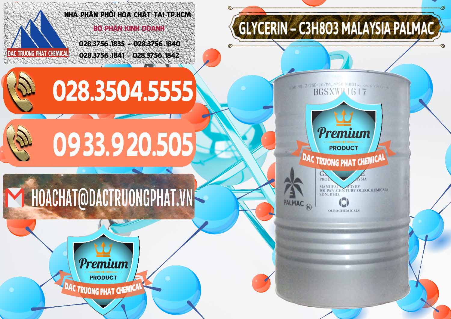 Công ty cung cấp * bán Glycerin Dạng Lỏng — Liquid C3H5(OH)3 Malaysia Palmac Cung cấp và bán Glycerin – C3H8O3 99.7% Malaysia Palmac - 0067 - Chuyên phân phối và cung ứng hóa chất tại TP.HCM - hoachatmientay.com