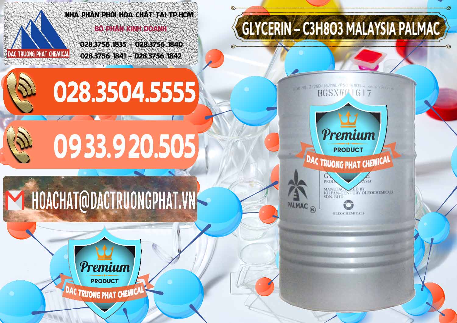 Cty chuyên phân phối và bán Glycerol Þ Nước C3H5(OH)3 Malaysia Palmac tại Thành phố Hồ Chí Minh Đơn vị cung ứng & bán Glycerin – C3H8O3 99.7% Malaysia Palmac - 0067 - Cty chuyên cung cấp _ nhập khẩu hóa chất tại TP.HCM - hoachatmientay.com