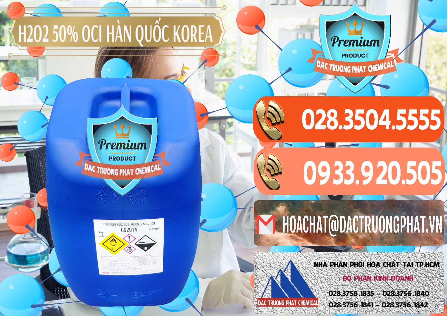 Đơn vị cung ứng - bán H2O2 - Hydrogen Peroxide 50% OCI Hàn Quốc Korea - 0075 - Cty cung cấp & kinh doanh hóa chất tại TP.HCM - hoachatmientay.com