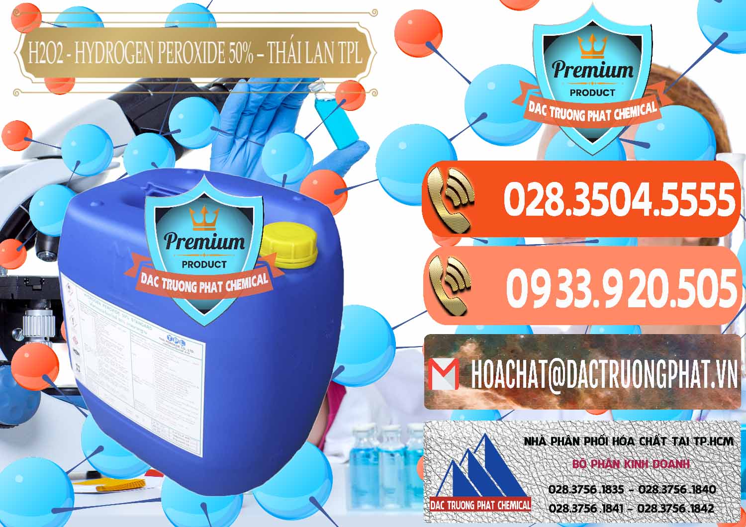 Chuyên nhập khẩu ( bán ) H2O2 - Hydrogen Peroxide 50% Thái Lan TPL - 0076 - Đơn vị bán - cung cấp hóa chất tại TP.HCM - hoachatmientay.com