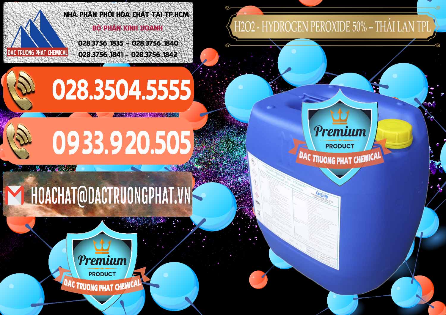Cty bán × cung ứng hóa chất Hydrogen Peroxide Ø Hydro Peroxit Liquid 50% TPL Thái Lan Thailand Cung cấp & bán H2O2 - Hydrogen Peroxide 50% Thái Lan TPL - 0076 - Công ty chuyên nhập khẩu _ phân phối hóa chất tại TP.HCM - hoachatmientay.com