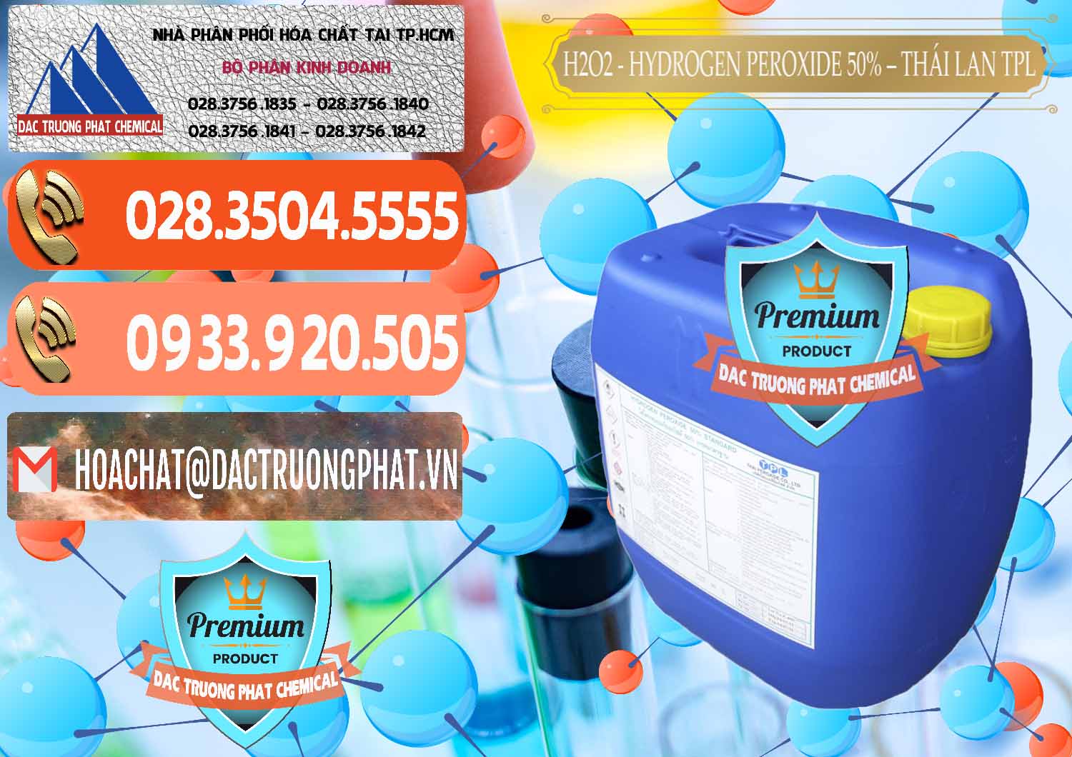 Đơn vị bán © phân phối H2O2 ß Hydro Peroxit Dạng Nước 50% TPL Thái Lan Thailand tại Tây Ninh Công ty chuyên phân phối - bán H2O2 - Hydrogen Peroxide 50% Thái Lan TPL - 0076 - Công ty phân phối và cung cấp hóa chất tại TP.HCM - hoachatmientay.com