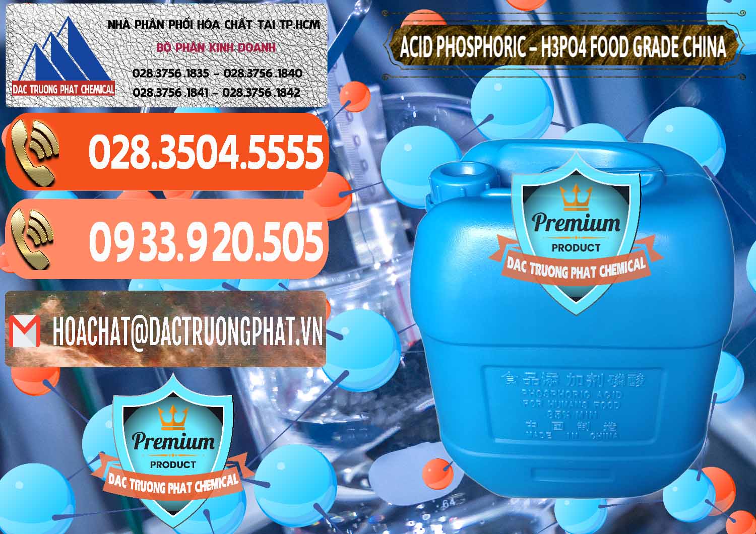Chuyên kinh doanh ( bán ) Acid Phosphoric – H3PO4 85% Food Grade Trung Quốc China - 0015 - Đơn vị bán và phân phối hóa chất tại TP.HCM - hoachatmientay.com