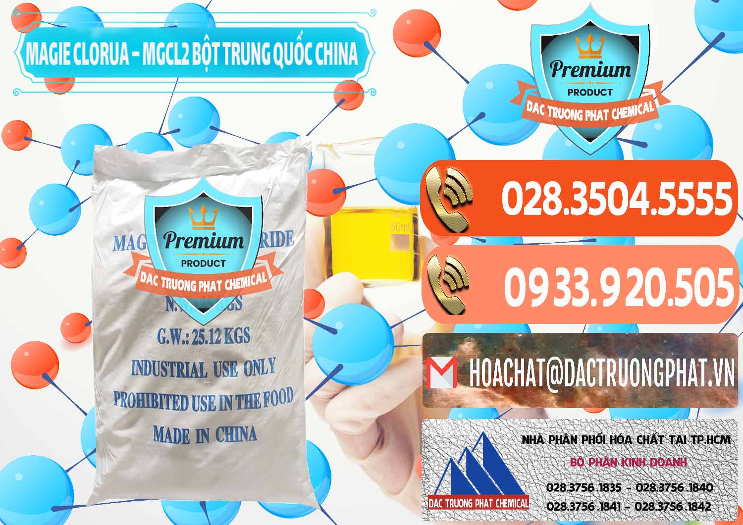 Nơi bán ( phân phối ) Magie Clorua – MGCL2 96% Dạng Bột Bao Chữ Xanh Trung Quốc China - 0207 - Công ty chuyên bán _ phân phối hóa chất tại TP.HCM - hoachatmientay.com