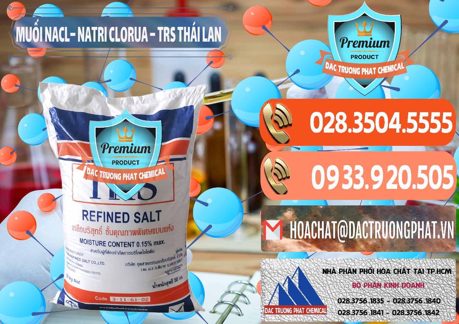 Cty chuyên phân phối & bán Muối NaCL – Sodium Chloride TRS Thái Lan - 0096 - Công ty bán & phân phối hóa chất tại TP.HCM - hoachatmientay.com